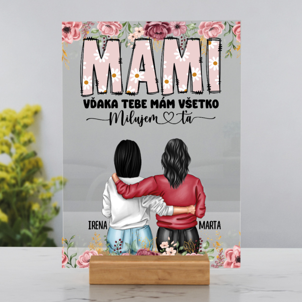 Mami, vďaka tebe mám všetko