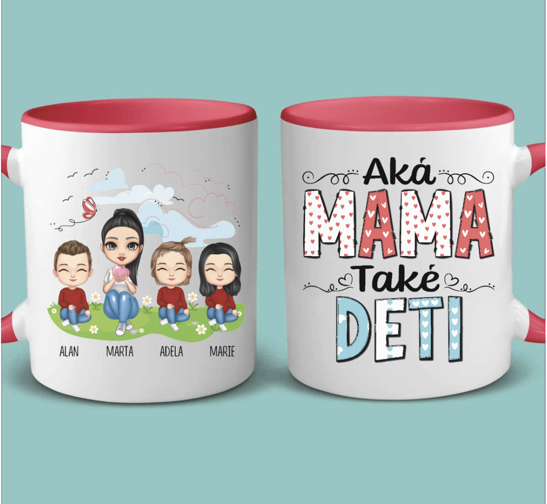 Aká mama, také... - hrnček