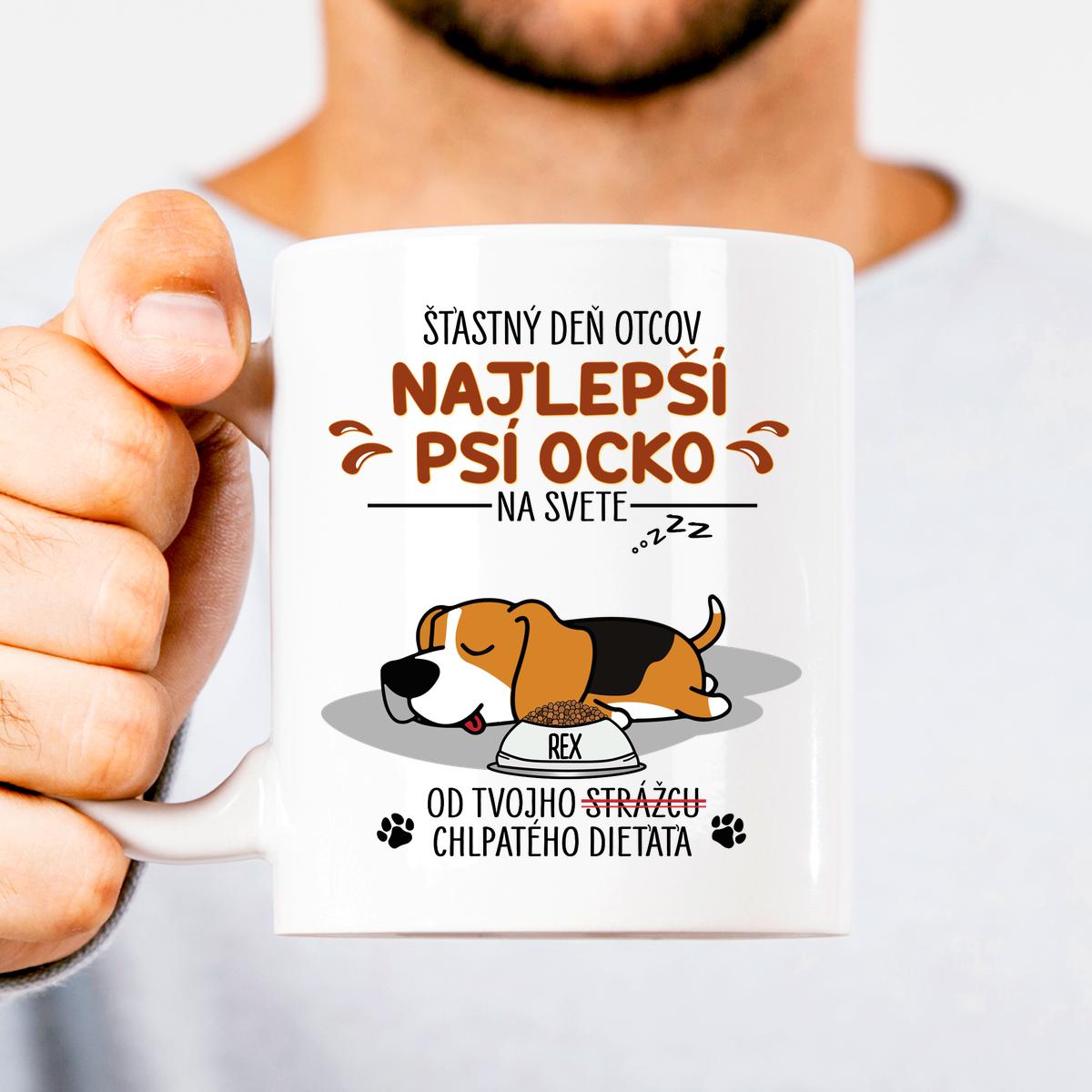 ŠŤASTNÝ DEŇ OTCOV - PSÍ OCKO - hrnček